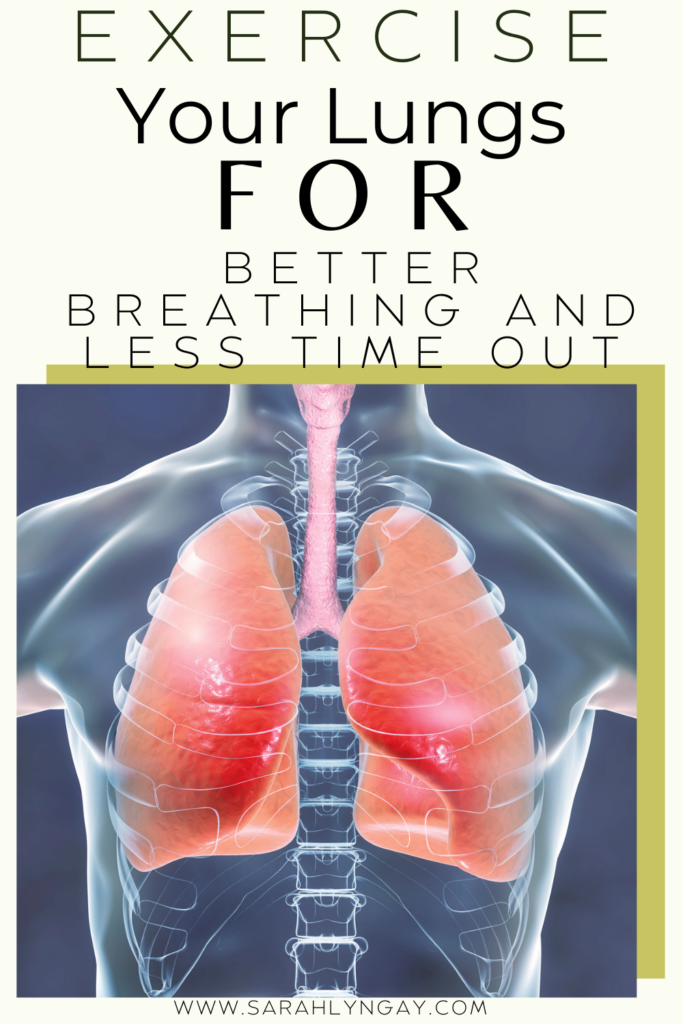 exercise your lungs
