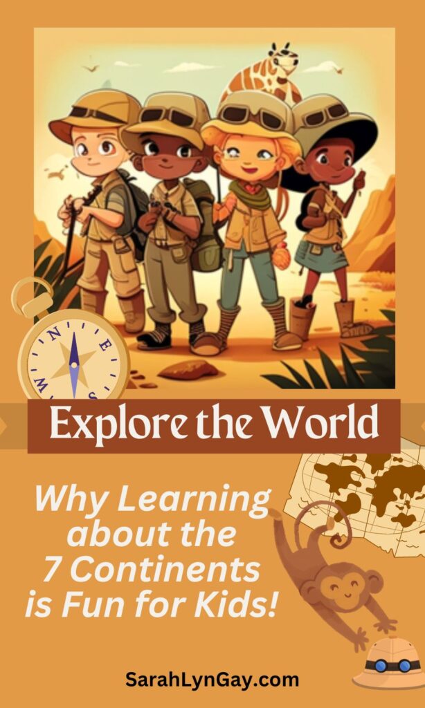 Explore the World: Why Learning about the 7 Continents is Fun for Kids!